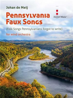 Johan de Meij: Pennsylvania Faux Songs: Blasorchester