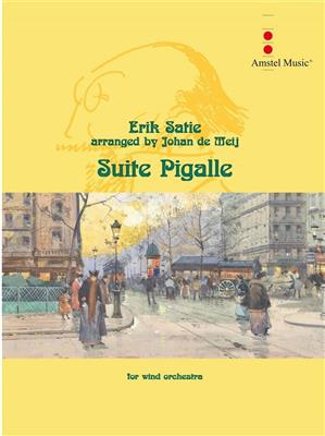 Erik Satie: Suite Pigalle: (Arr. Johan de Meij): Blasorchester