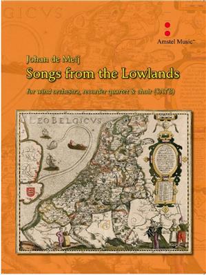 Johan de Meij: Songs from the Lowlands: Blasorchester mir Gesang