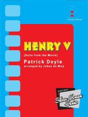 Patrick Doyle: Henry V: (Arr. Johan de Meij): Blasorchester