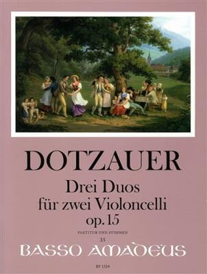 Justus Johann Friedrich Dotzauer: Drei Duos op. 15: Cello Duett