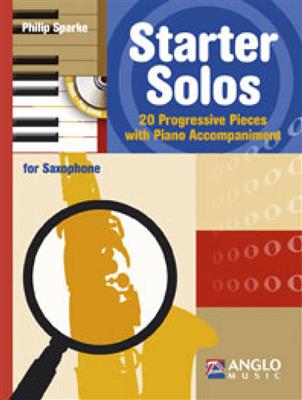 Philip Sparke: Starter Solos For Alto Saxophone: Altsaxophon