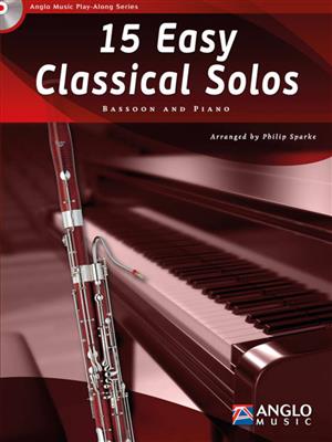 15 Easy Classical Solos: (Arr. Philip Sparke): Fagott mit Begleitung