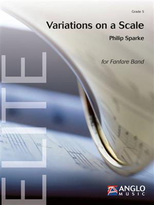 Philip Sparke: Variations on a Scale: Fanfarenorchester