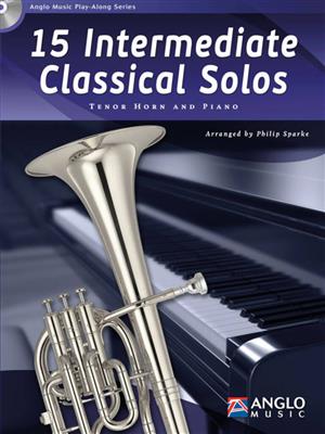 15 Intermediate Classical Solos: (Arr. Philip Sparke): Horn in Es mit Begleitung
