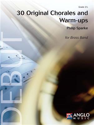 Philip Sparke: 30 Original Chorales and Warm-ups: Brass Band