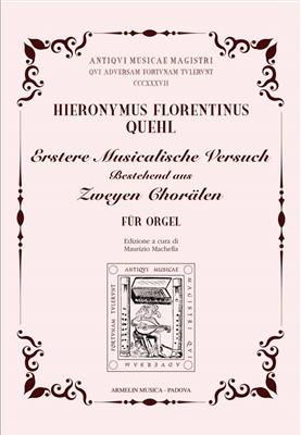 Hieronymus Florentinus Quehl: Erstere Musicalische Versuch: Orgel