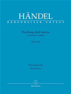 Georg Friedrich Händel: The King Shall Rejoice HWV 260 Coronation Anthem: Gemischter Chor mit Ensemble