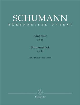 Robert Schumann: Arabeske op. 18 / Blumenstück op. 19: Klavier Solo