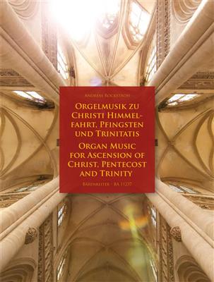 Ascension of Christ, Pentecost and Trinity: Orgel