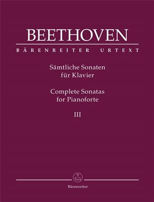 Ludwig van Beethoven: Complete Sonatas for Pianoforte III: Klavier Solo