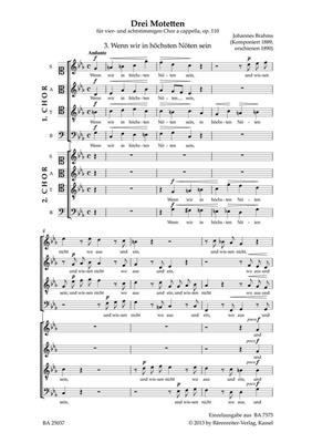 Johannes Brahms: Wenn wir in höchsten Nöten sein: Gemischter Chor A cappella