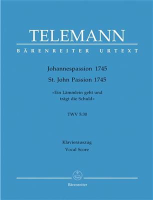 Georg Philipp Telemann: Johannespassion TWV 5:30: (Arr. Olga Kroupová): Gemischter Chor mit Begleitung