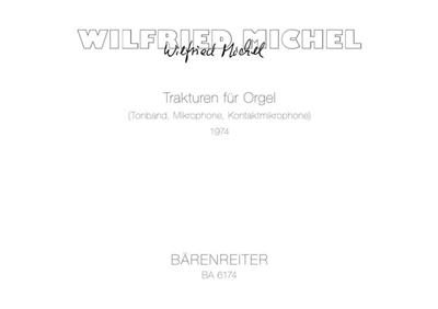 Wilfried Michel: Trakturen: Orgel mit Begleitung