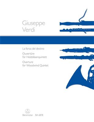 Giuseppe Verdi: Ouverture zu La forza del destino: (Arr. Joachim Linckelmann): Bläserensemble