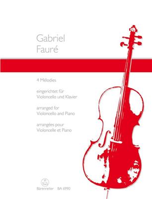 Gabriel Fauré: 4 Mélodies for Violoncello and Piano: (Arr. Michael Staudt): Cello mit Begleitung