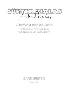 Günter Bialas: Uberblickt man die Jahre. Fuenf Lieder: Gesang mit Klavier