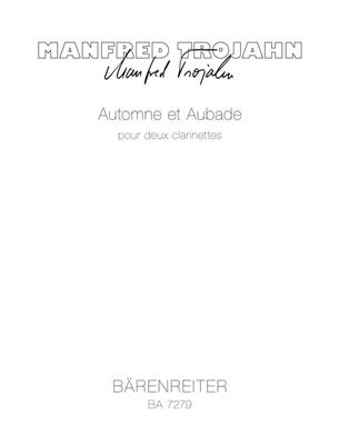 Manfred Trojahn: Automne et Aubade pour deux clarinettes: Klarinette Duett