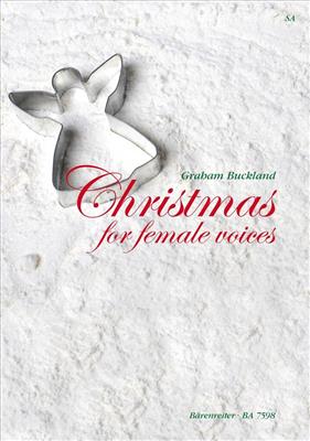 G. Buckland: Christmas for female voices: Frauenchor mit Begleitung