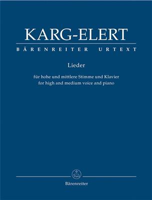 Sigfrid Karg-Elert: Lieder for high and medium voice and piano: Gesang mit Klavier