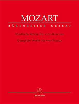 Wolfgang Amadeus Mozart: Complete Works For Two Pianos: Klavier Duett