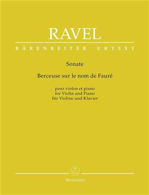 Maurice Ravel: Sonata - Berceuse sur le nom de Fauré: Violine mit Begleitung