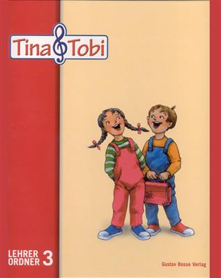 Musikalische Fruherziehung Tina und Tobi. L-Bd. 3: Musical