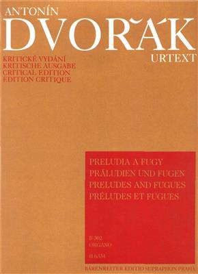 Antonín Dvořák: Praludien und Fugen für Orgel: Orgel