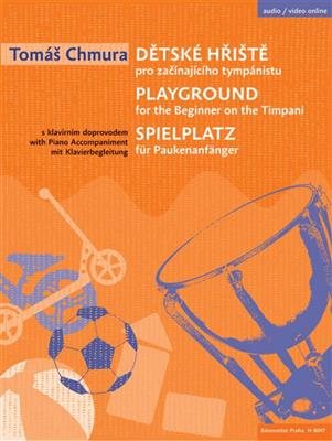 Tomas Chmura: Playground for the Beginner on the Timpani: Pauke