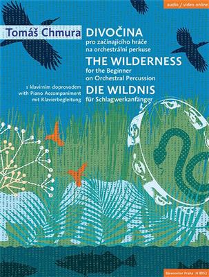 Tomás Chmura: The Wilderness/Die Wildnis: Sonstige Percussion
