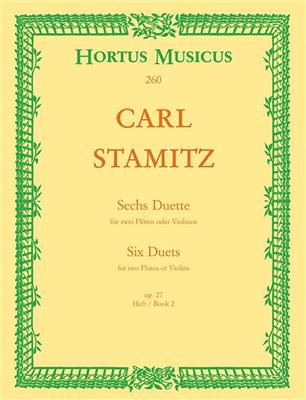 Carl Stamitz: Six Duets - Sechs Duette Op. 27 Vol. 2: Flöte Duett