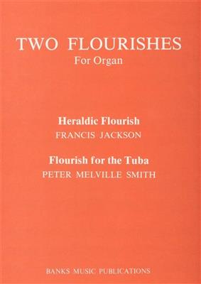 Francis Jackson: Two Flourishes For Organ: Orgel