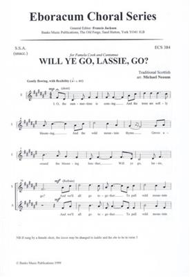 Will Ye Go, Lassie Go?: (Arr. Michael Neaum): Frauenchor mit Begleitung