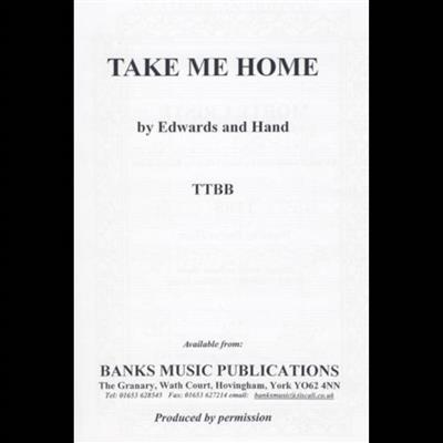 Edwards: Take Me Home: Männerchor mit Begleitung