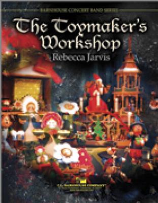 Rebecca Jarvis: The Toymaker's Workshop: Blasorchester
