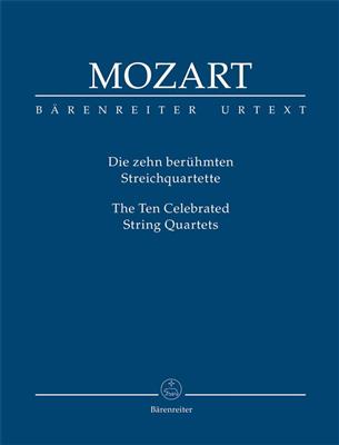 Wolfgang Amadeus Mozart: Die Zehn Berühmten Streichquartette: Streichquartett