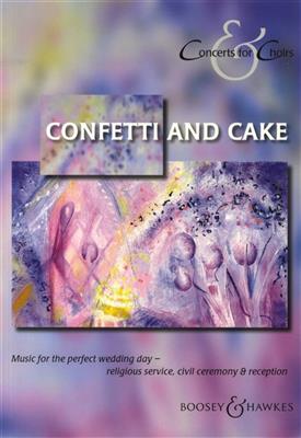 Confetti and Cake: Gemischter Chor A cappella