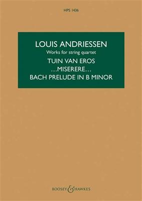 Louis Andriessen: Works for String Quartet: Streichquartett