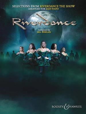 Bill Whelan: Selections from Riverdance - The Show: Klavier Solo