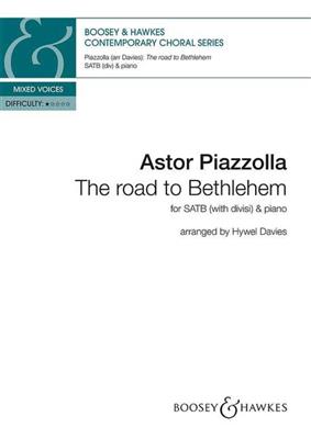 Astor Piazzolla: The Road to Bethlehem: Gemischter Chor mit Klavier/Orgel