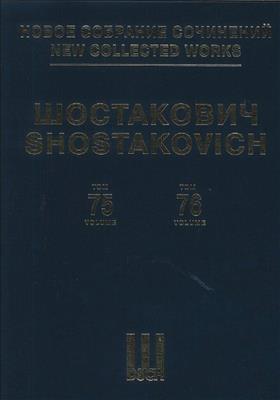 Dimitri Shostakovich: Neue Gesamtausgabe Bd. 075/076: Orchester mit Gesang