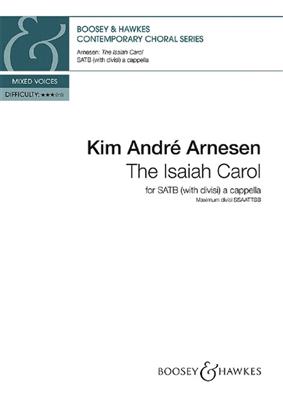 Kim André Arnesen: Isaiah Carol: Gemischter Chor A cappella