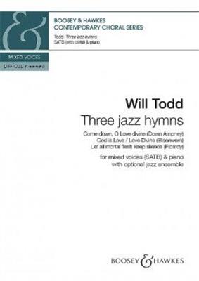 Will Todd: Three jazz hymns: Gemischter Chor mit Klavier/Orgel