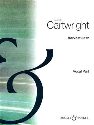 Kenneth Cartwright: Harvest Jazz: Gemischter Chor mit Ensemble