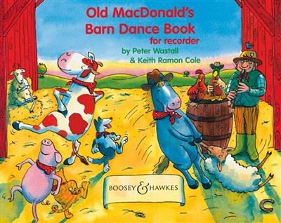 Keith Cole: Old MacDonald's Barn Dance Book: Sopranblockflöte mit Begleitung