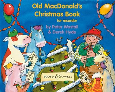 Derek Hyde: Old MacDonald's Christmas Book: Sopranblockflöte mit Begleitung