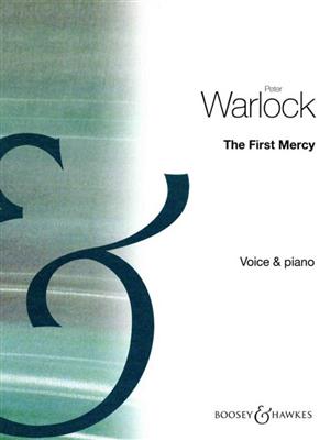 Peter Warlock: First Mercy In G minor: Gesang mit Klavier