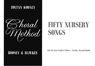Zoltán Kodály: Fifty Nursery Songs: Kinderchor
