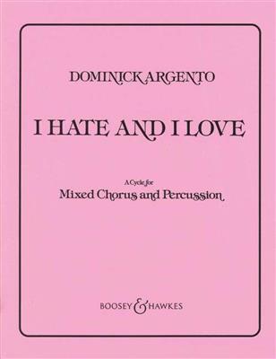 Dominick Argento: I Hate and I Love: Gemischter Chor mit Begleitung