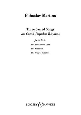 Bohuslav Martinu: Three Sacred Songs On Czech Rhymes: Frauenchor mit Begleitung